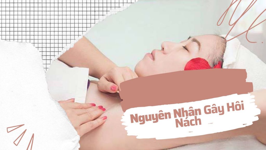 Hôi Nách Có Lây Không? Trị Dứt Điểm Không? 10 Cách Điều Trị